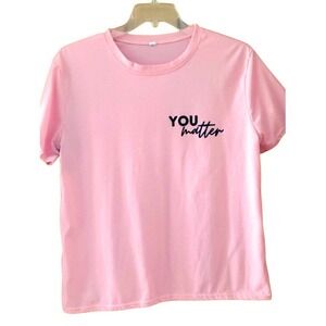 Pink "You Matter" Graphic Short Sleeve Tee Size Womans XL